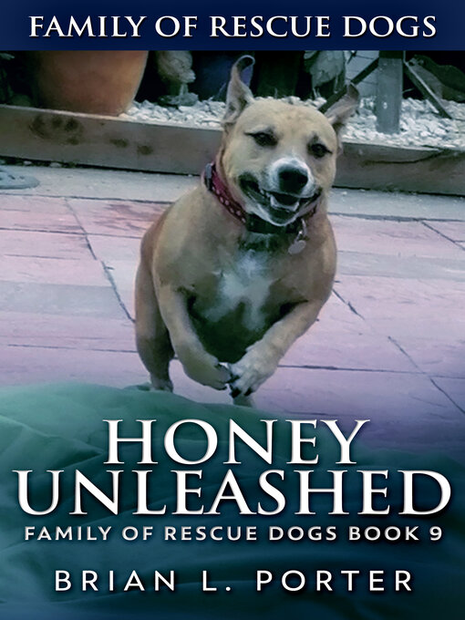 Title details for Honey Unleashed by Brian L. Porter - Wait list